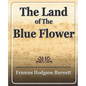 The Land of the Blue Flower - Paperback