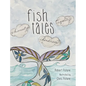 Fish Tales - Hardcover