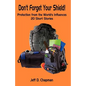 Don't Forget Your Shield! - Paperback
