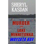 Murder on Lake Minnetonka: Wayzata Bay - Paperback