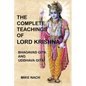 The Complete Teachings of Lord Krishna: Bhagavad Gita and Uddhava Gita - Paperback