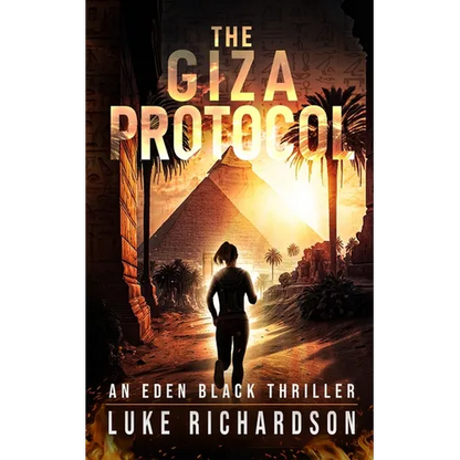 The Giza Protocol: A pulse-pounding archaeological thriller (Eden Black book 2) - Paperback