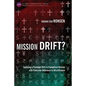 Mission Drift?: Exploring a Paradigm Shift in Evangelical Mission with Particular Reference to Microfinance - Paperback