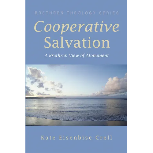 Cooperative Salvation: A Brethren View of Atonement - Paperback
