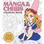 Manga & Chibis Coloring Book: Color Your Way Through Cute and Cool Manga, Anime, and Chibi Art! - Paperback
