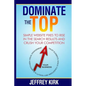 Dominate The Top: Simple Website Fixes to Rise in the Search Results and Crush Your Competition - Paperback