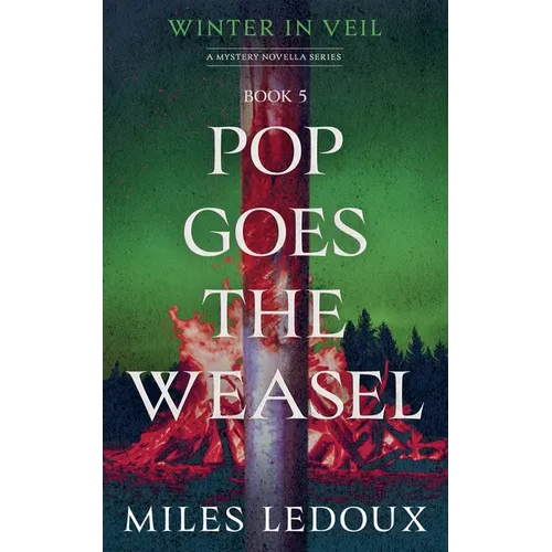 Pop Goes the Weasel (Winter in Veil Book 5) - Paperback