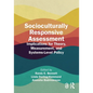 Socioculturally Responsive Assessment: Implications for Theory, Measurement, and Systems-Level Policy - Paperback