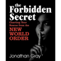 The Forbidden Secret: How to Survive What the Elite Have Planned for You - Paperback
