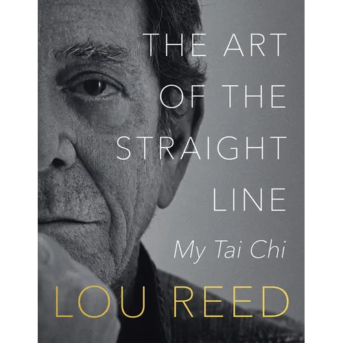 The Art of the Straight Line: My Tai Chi - Paperback