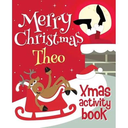 Merry Christmas Theo - Xmas Activity Book: (Personalized Children's Activity Book) - Paperback