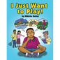 I Just Want to Play! - Paperback