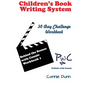 Children's Book Writing System: 30-Day Challenge Workbook - Paperback