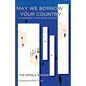 May We Borrow Your Country - Paperback