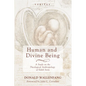 Human and Divine Being: A Study on the Theological Anthropology of Edith Stein - Hardcover