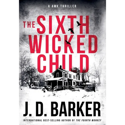 The Sixth Wicked Child: A 4MK Thriller Book 3 - Hardcover