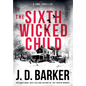 The Sixth Wicked Child: A 4MK Thriller Book 3 - Hardcover