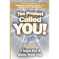 The Product Called You: 7 Keys For A Bold, New You - Paperback