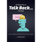 I'll Teach You To Talk Back... For Real - Paperback