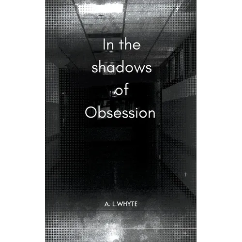 In the shadows of obsession - Paperback