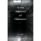 In the shadows of obsession - Paperback