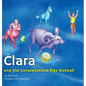 Clara and the Constellations Play Kickball: A Picture Book Adventure Among the Stars Featuring Animal Constellations and a Game of Kickball - Hardcover