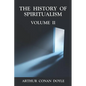 The History of Spiritualism Volume 2 - Paperback