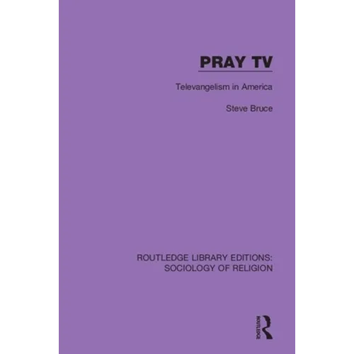 Pray TV: Televangelism in America - Paperback
