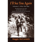 I'll See You Again: The Bittersweet Love Story and Wartime Letters of Jeanette MacDonald and Gene Raymond: Volume 3: After the War (hardback) - Hardcover