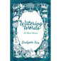 Watering Words: 52 Short Stories - Paperback