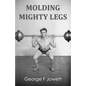 Molding Mighty Legs: (Original Version, Restored) - Paperback