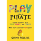 Play Like a PIRATE: Engage Students with Toys, Games, and Comics - Paperback