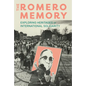 The Romero Memory: Exploring Heritages of International Solidarity - Paperback