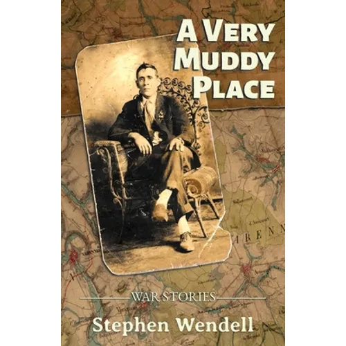 A Very Muddy Place: War Stories - Paperback