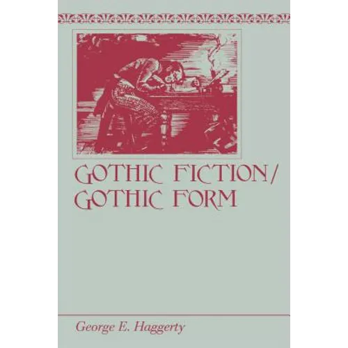 Gothic Fiction/Gothic Form - Paperback