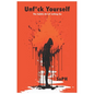 Unf*ck Yourself: The Subtle Art of Letting Go - Paperback