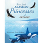 Three Little Alaskan Princesses: Get Lost - Paperback