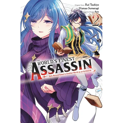 The World's Finest Assassin Gets Reincarnated in Another World as an Aristocrat, Vol. 2 (Manga) - Paperback