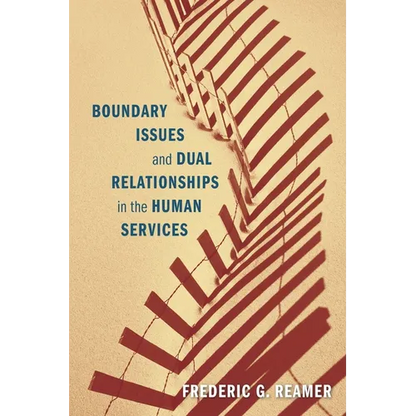 Boundary Issues and Dual Relationships in the Human Services - Paperback
