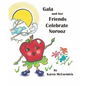 Gala and her Friends Celebrate Norooz - Paperback