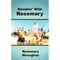 Ramblin' with Rosemary: An Ordinary 20th Century Woman Her Adventures and Misadventures with Twelve Children - Paperback