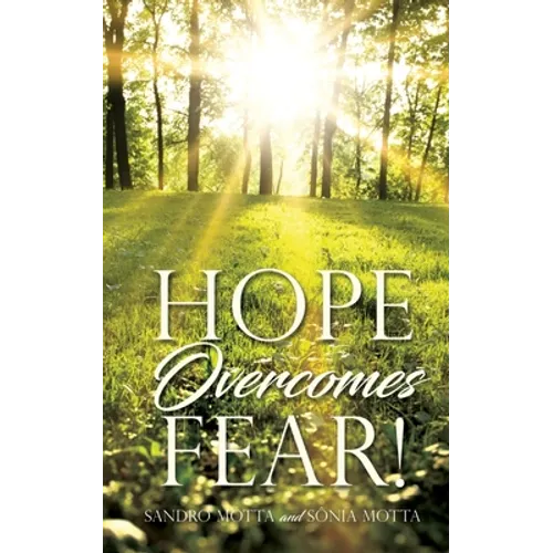 Hope Overcomes Fear! - Paperback