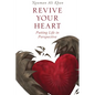 Revive Your Heart: Putting Life in Perspective - Hardcover