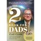 The #2 Book for Dads: How to Become the 2nd Best Father in the History of the Planet Earth - Paperback