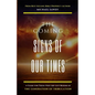 The COMING Signs of Our Times: A Guide for Those Who Are Left Behind in the Generation of Tribulation - Paperback