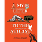My Letter To the Athiest - Paperback