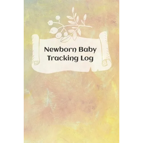 Newborn Baby Schedule: Tracking sheets for eating, napping and diaper changes with emergency contacts and health record - Paperback