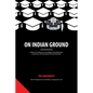 On Indian Ground: The Southwest - Hardcover
