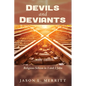 Devils and Deviants: Religious Schism in 1 and 2 John - Paperback