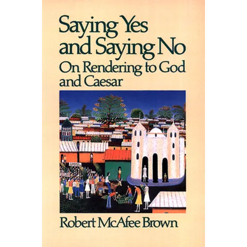 Saying Yes and Saying No on Rendering to God and Caesar - Paperback